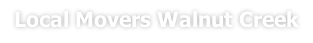 Local Movers Walnut Creek